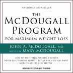 The McDougall Program for Maximum Weight Loss Lib/E