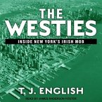 The Westies: Inside New York's Irish Mob