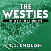 The Westies: Inside New York's Irish Mob