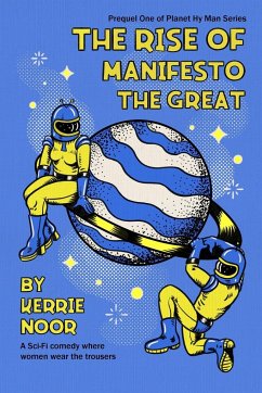 The Rise Of Manifesto The Great - Noor, Kerrie A