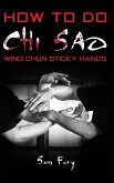 How To Do Chi Sao