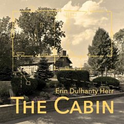 The Cabin - Dulhanty Herr, Erin