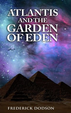 Atlantis and the Garden of Eden - Dodson, Frederick