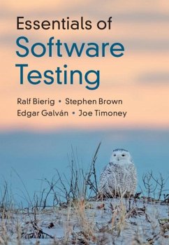 Essentials of Software Testing - Bierig, Ralf;Brown, Stephen;Galván, Edgar