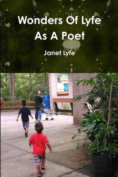 Wonders Of Lyfe As A Poet - Lyfe, Janet