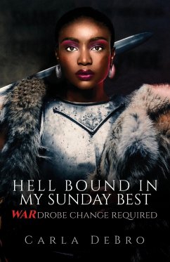 Hell Bound in My Sunday Best - Debro, Carla