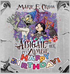 Abigail and her Pet Zombie - Crow, Marie F.