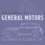 My Years with General Motors Lib/E
