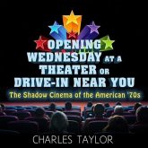 Opening Wednesday at a Theater or Drive-In Near You: The Shadow Cinema of the American '70s