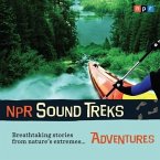 NPR Sound Treks: Adventures Lib/E: Breathtaking Stories from Nature's Extremes