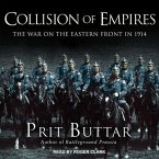 Collision of Empires Lib/E: The War on the Eastern Front in 1914