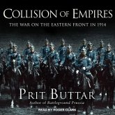 Collision of Empires: The War on the Eastern Front in 1914