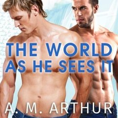 The World as He Sees It Lib/E - Arthur, A. M.