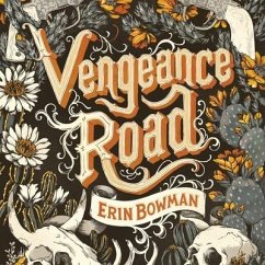 Vengeance Road Lib/E - Bowman, Erin