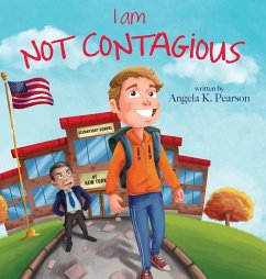 I am NOT Contagious - Pearson, Angela K.