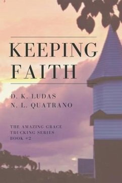 Keeping Faith - Ludas, D. K.; Quatrano, N. L.