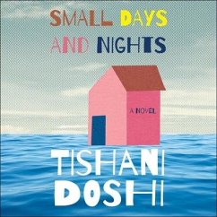 Small Days and Nights Lib/E - Doshi, Tishani