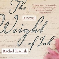 The Weight of Ink Lib/E - Kadish, Rachel