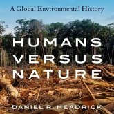 Humans Versus Nature Lib/E: A Global Environmental History