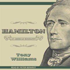 Hamilton Lib/E: An American Biography - Williams, Tony