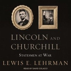 Lincoln and Churchill - Lehrman, Lewis E
