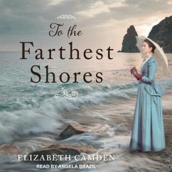 To the Farthest Shores - Camden, Elizabeth