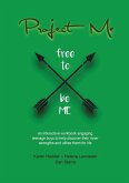 Project Me an interactive workbook engaging teenage boys to help discover their inner strengths and utilize them for life