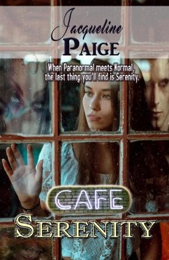 Cafe Serenity - Paige, Jacqueline