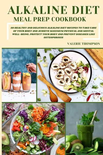 Alkaline Diet Meal Prep Cookbook Von Valerie Thompson Englisches Buch Bucher De