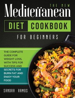 The New Mediterranean Diet Cookbook for Beginners - Ramos, Sandra