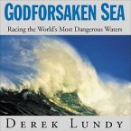 Godforsaken Sea Lib/E: Racing the World's Most Dangerous Waters