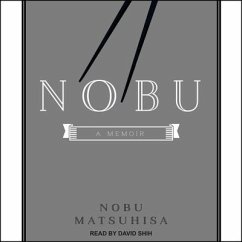 Nobu Lib/E: A Memoir - Matsuhisa, Nobu