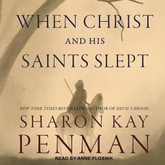 When Christ and His Saints Slept Lib/E - Penman, Sharon Kay