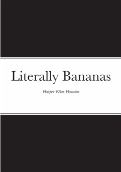 Literally Bananas - Houston, Harper Ellen