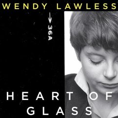Heart of Glass - Lawless, Wendy