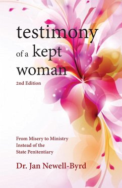 Testimony of a Kept Woman - Newell-Byrd, Jan