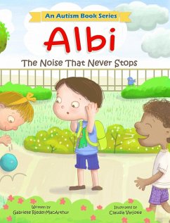 Albi: The Noise That Never Stops - Riedel-MacArthur, Gabrielle V