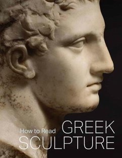 How to Read Greek Sculpture - Hemingway, Sean