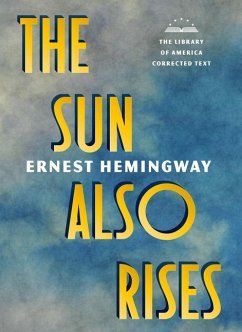 The Sun Also Rises: The Library of America Corrected Text [Deckle Edge Paper] - Hemingway, Ernest