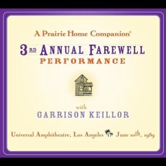 A Prairie Home Companion: The 3rd Annual Farewell Performance Lib/E - Keillor, Garrison