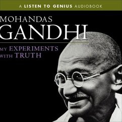 My Experiments with Truth Lib/E - Gandhi; Gandhi, Mohandas