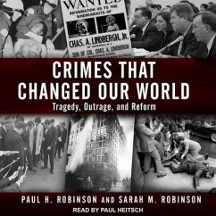 Crimes That Changed Our World - Robinson, Paul H; Robinson, Sarah M