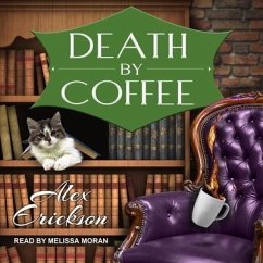 Death by Coffee - Erickson, Alex