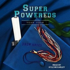 Super Powereds: Year 4 - Hayes, Drew