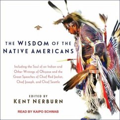 The Wisdom of the Native Americans - Nerburn, Kent