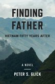 Finding Father: Vietnam 50 Years After