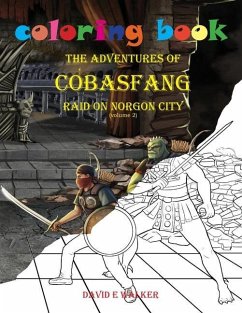 Coloring Book The Adventures of Cobasfang Raid on Norgon City - Walker, David E.