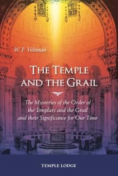 The Temple and the Grail - Veltman, W. F.
