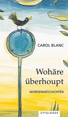 Wohäre überhoupt (eBook, ePUB) - Blanc, Carol