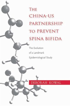 The China-US Partnership to Prevent Spina Bifida (eBook, ePUB) - Kowal, Deborah